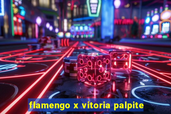 flamengo x vitoria palpite